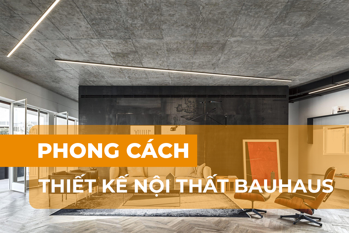 Phong cách nội thất Bauhaus