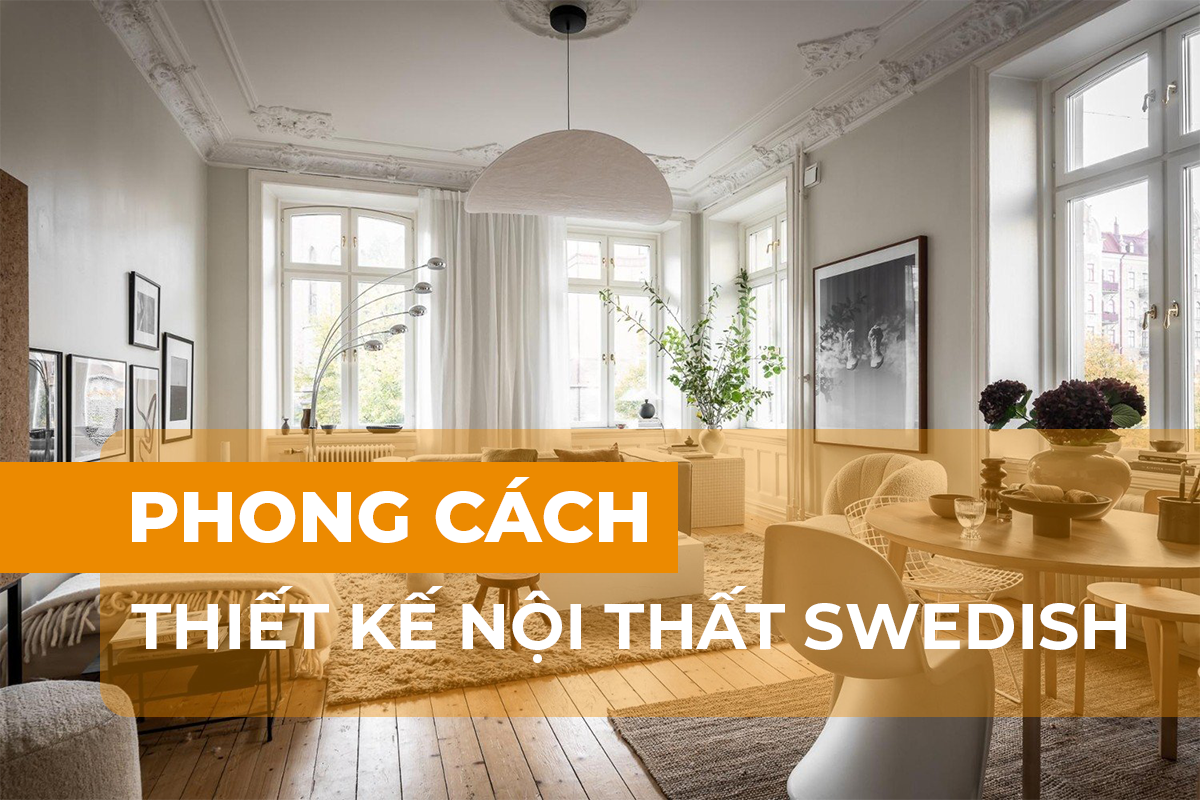 Phong cách nội thất Swedish