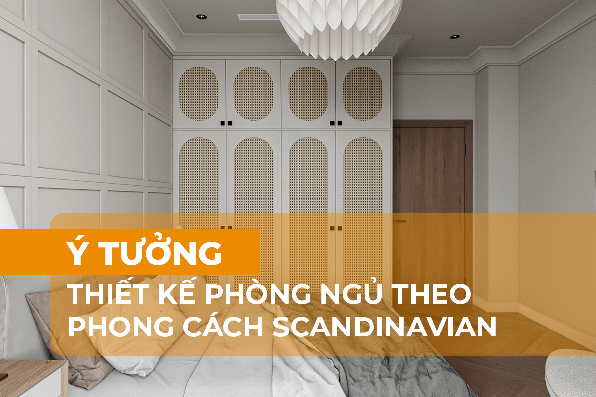 Thiết kế phòng ngủ phong cách Scandinavian