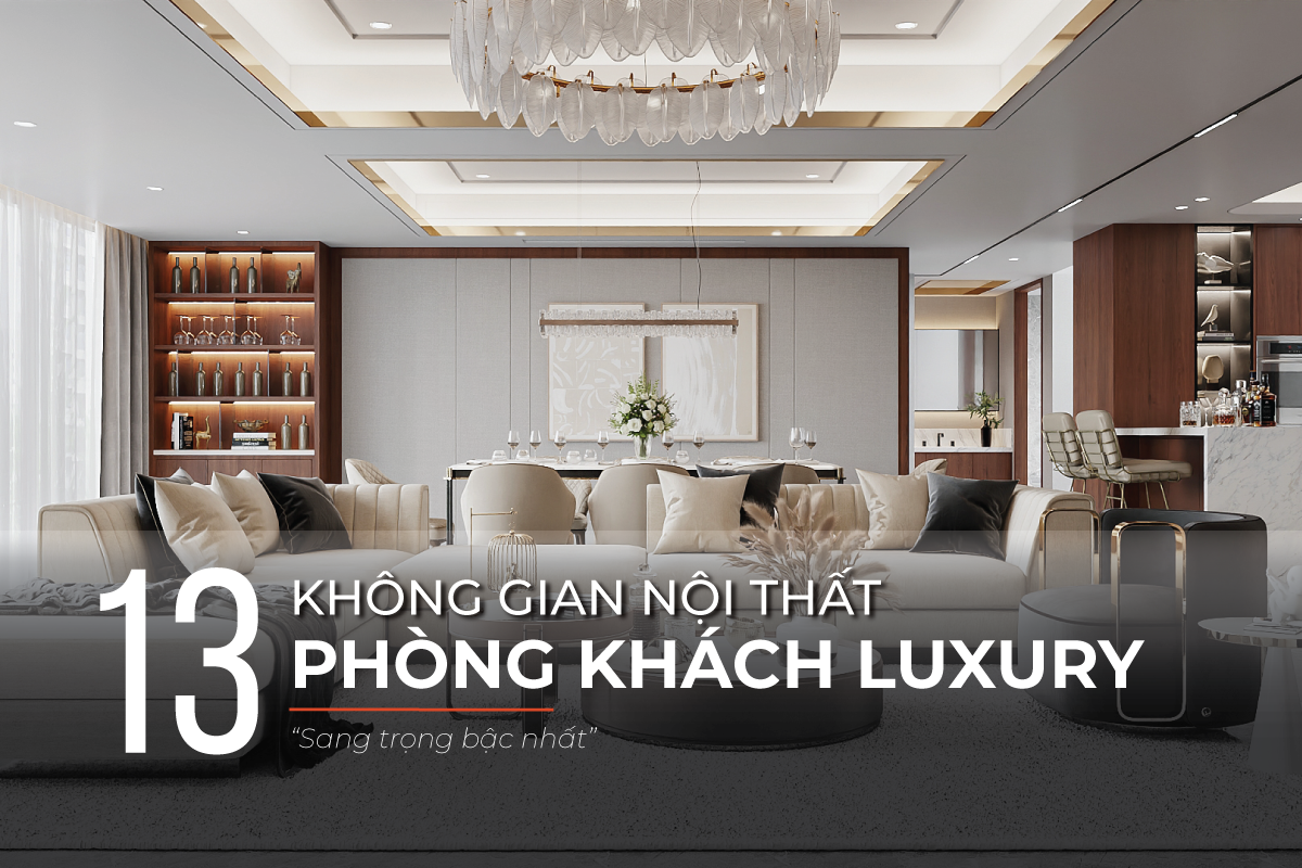 Không gian phong cách luxury