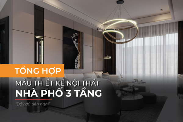 Tổng hợp mẫu thiết kế nhà phố 3 tầng