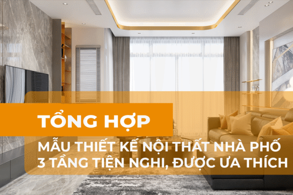 Tổng hợp mẫu thiết kế nhà phố 3 tầng