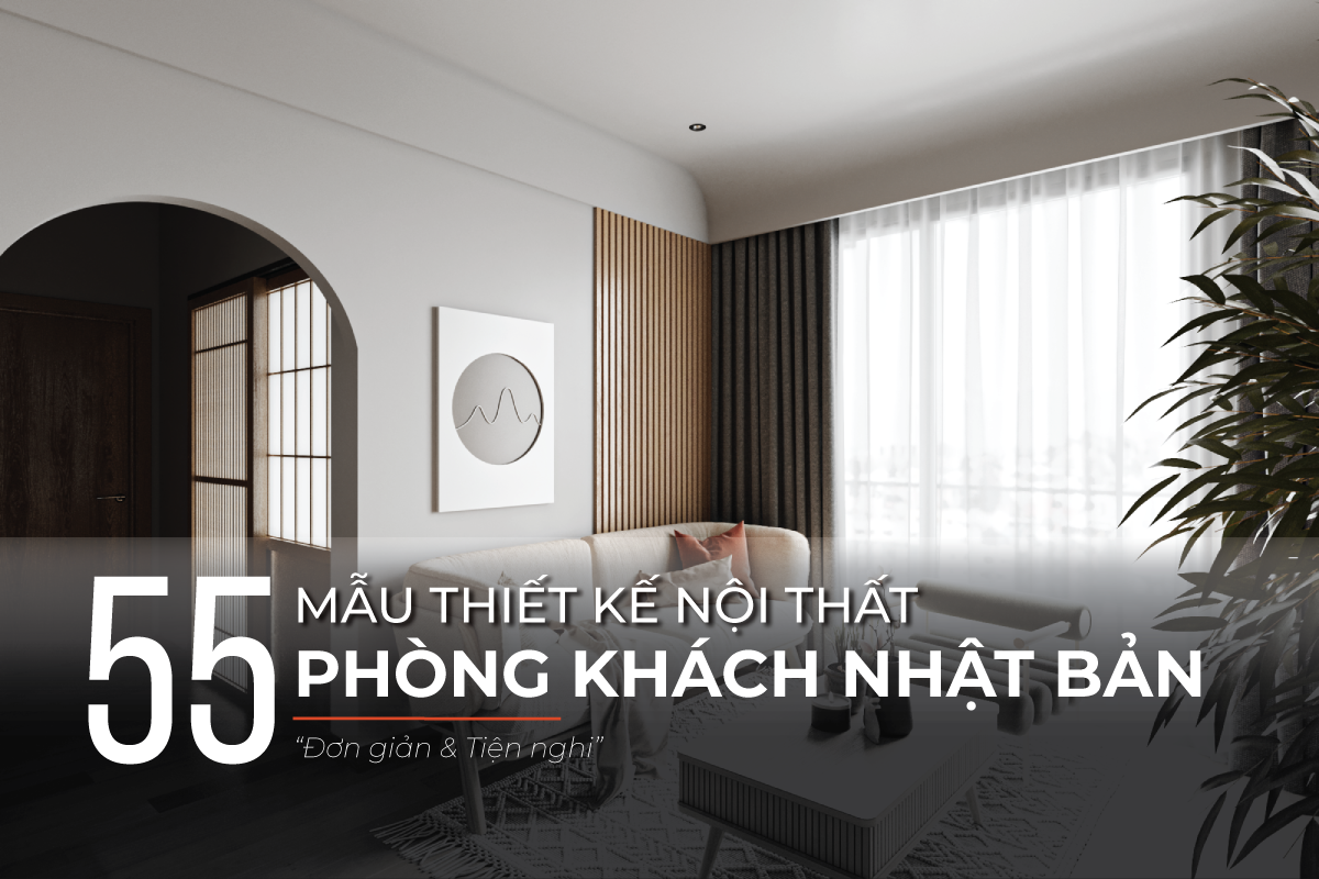 Thiết kế phòng khách phong cách Nhật Bản tối giản