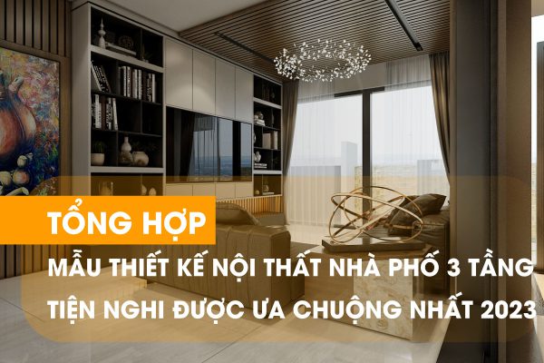 thiết kế nội thất nhà phố 3 tầng đẹp