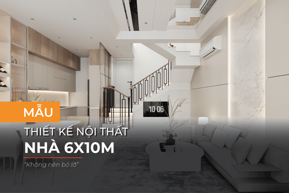 Nội thất nhà ống 6x10m