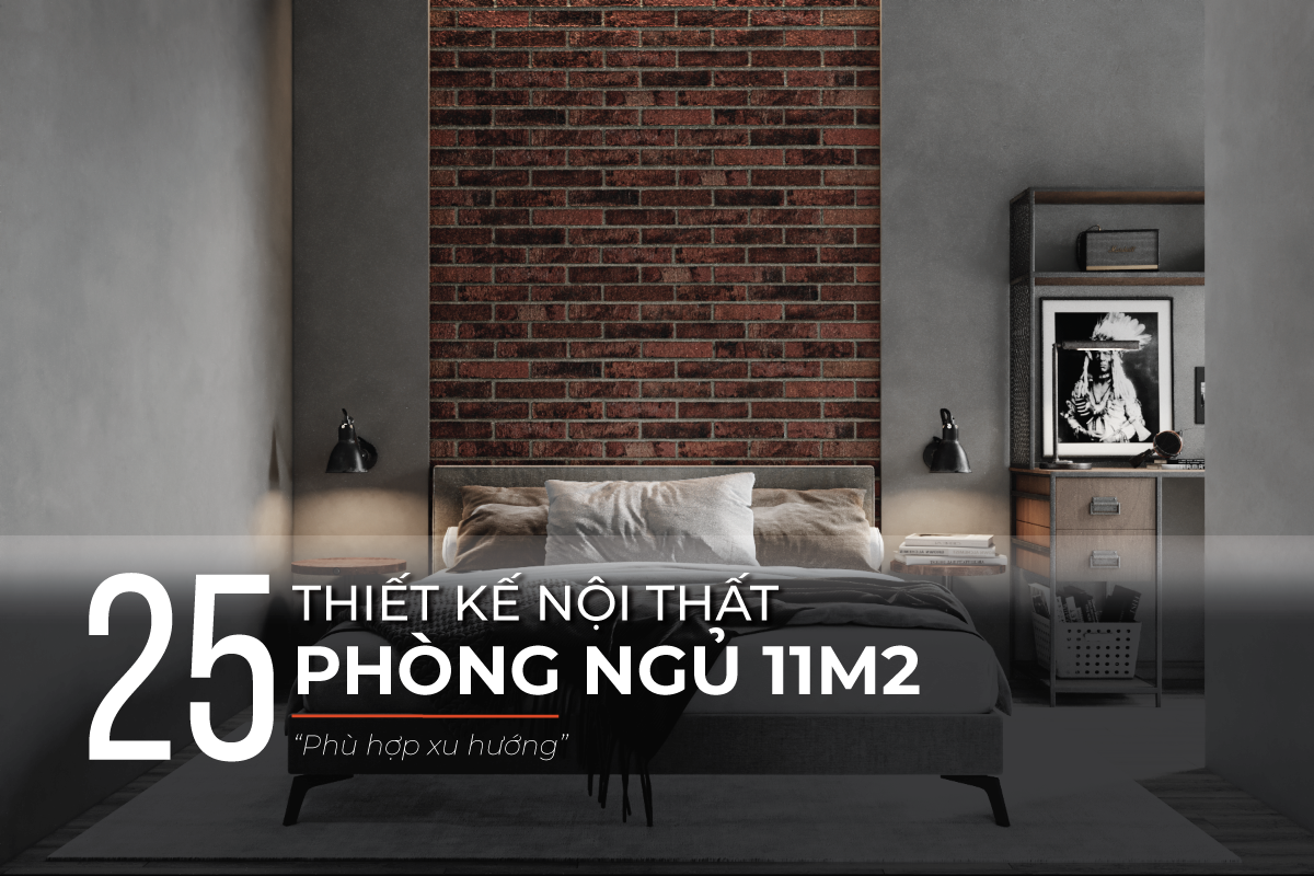 Mẫu thiết kế nội thất phòng ngủ 11m2
