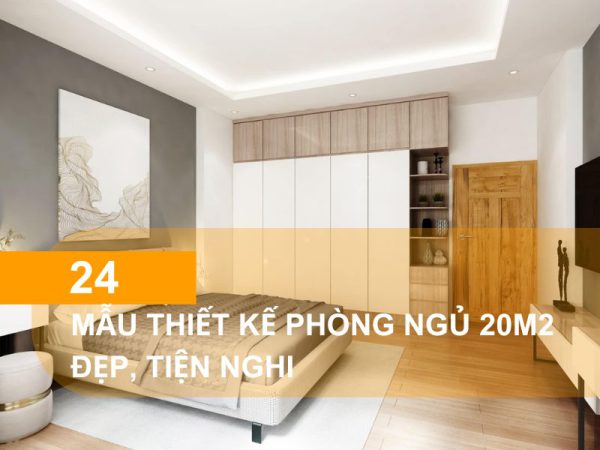 Mẫu thiết kế phòng ngủ 20m2