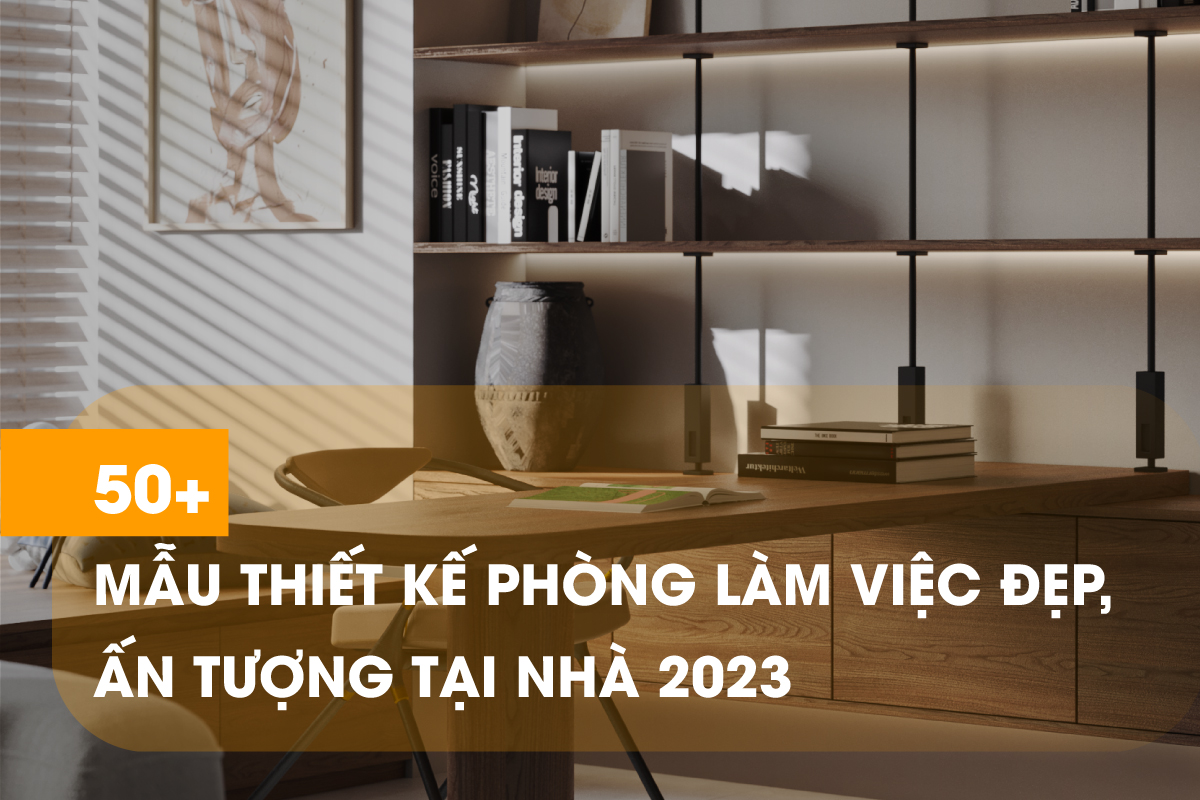 Tổng hợp các mẫu trang trí phòng làm việc hiện đại