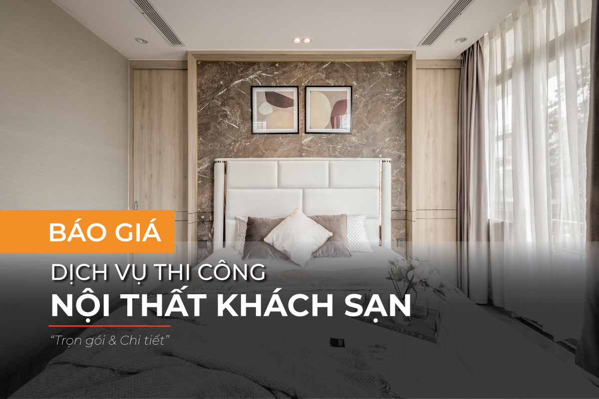 Dịch vụ thi công nội thất khách sạn