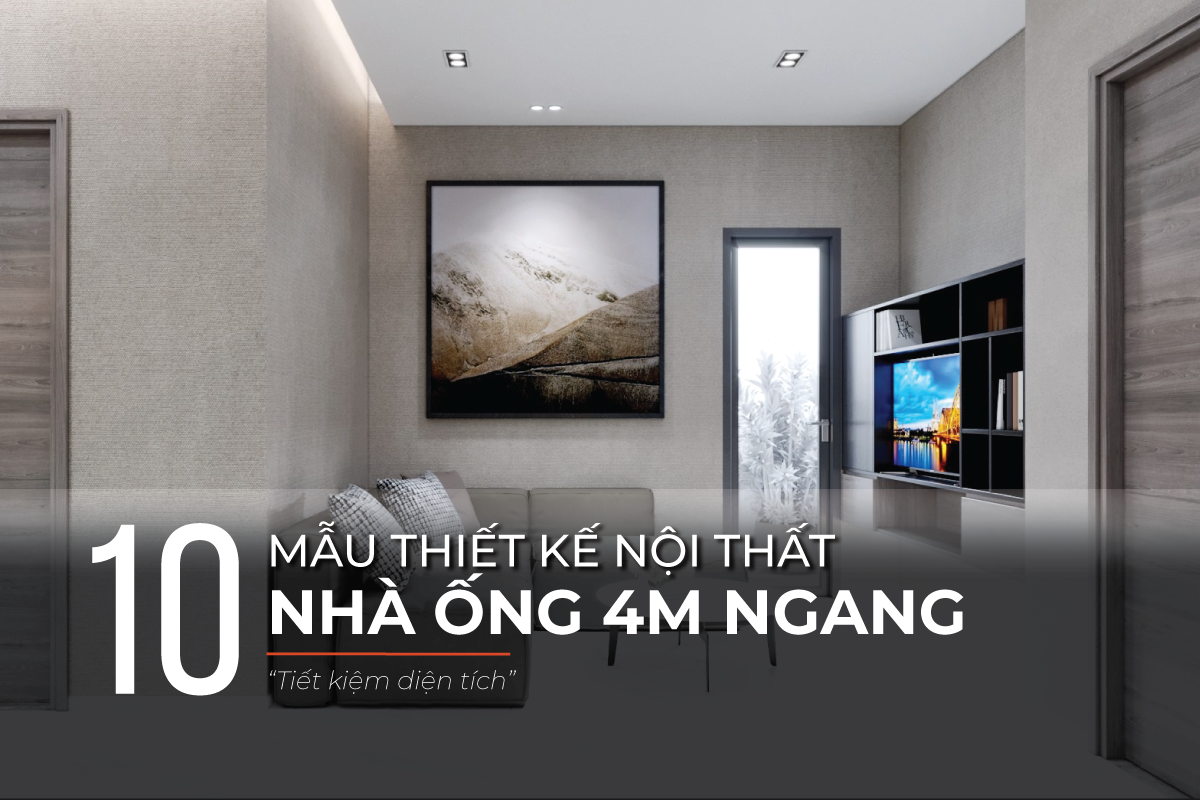 Mẫu nội thất nhà mặt tiền 4m