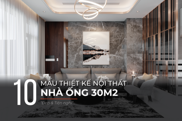 Mẫu thiết kế nhà ống 30m2