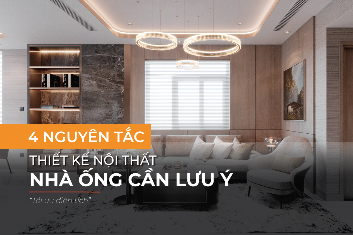 Nguyên tắc thiết kế nội thất nhà ống