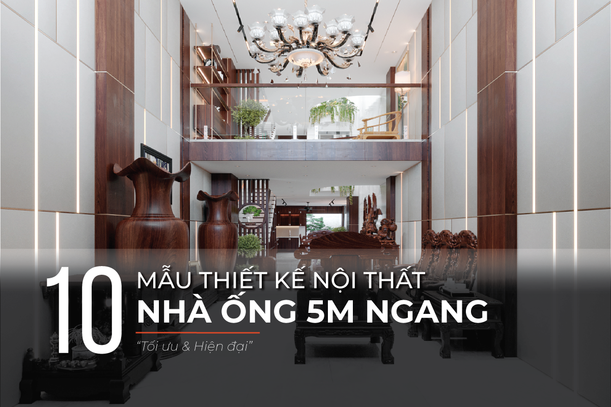 Mẫu nội thất nhà mặt tiền 5m