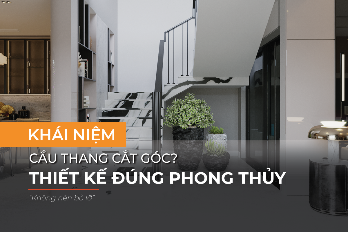 Cầu thang cắt góc là gì? Cách thiết kế khắc phục cầu thang cắt góc