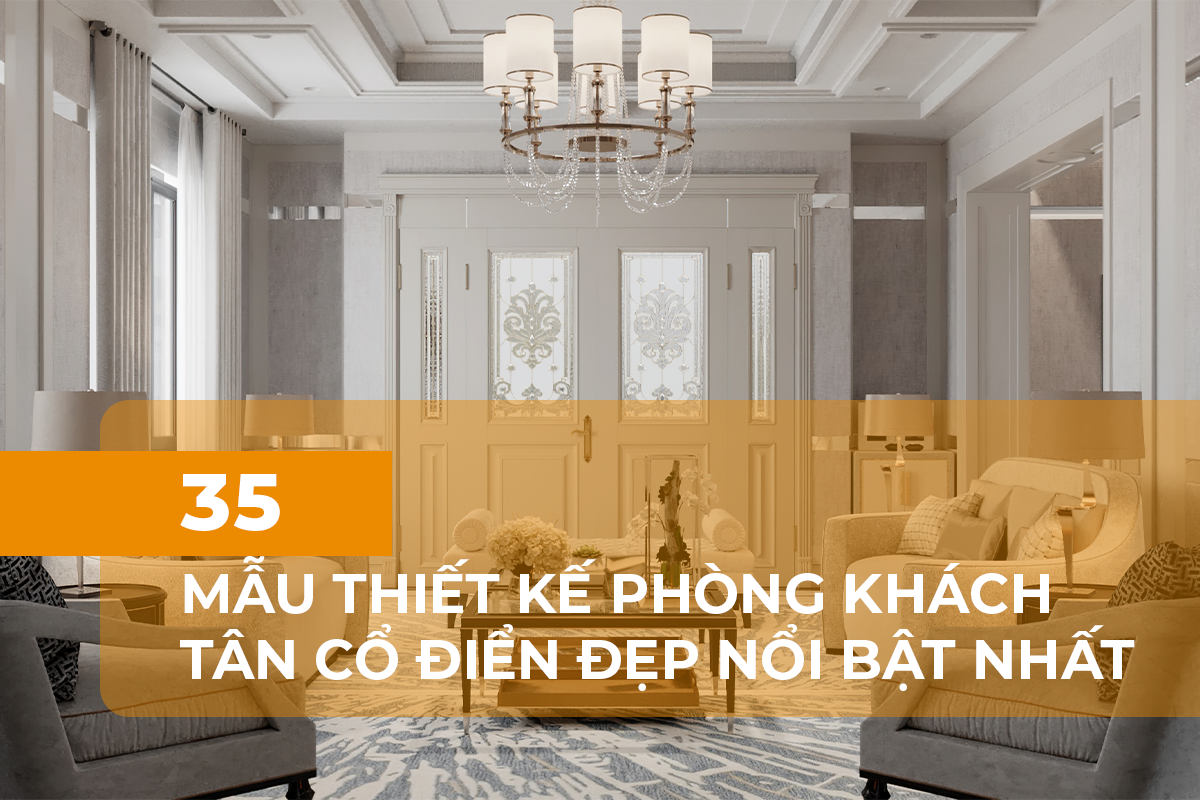 Mẫu thiết kế phòng khách tân cổ điển SLV Vietnam