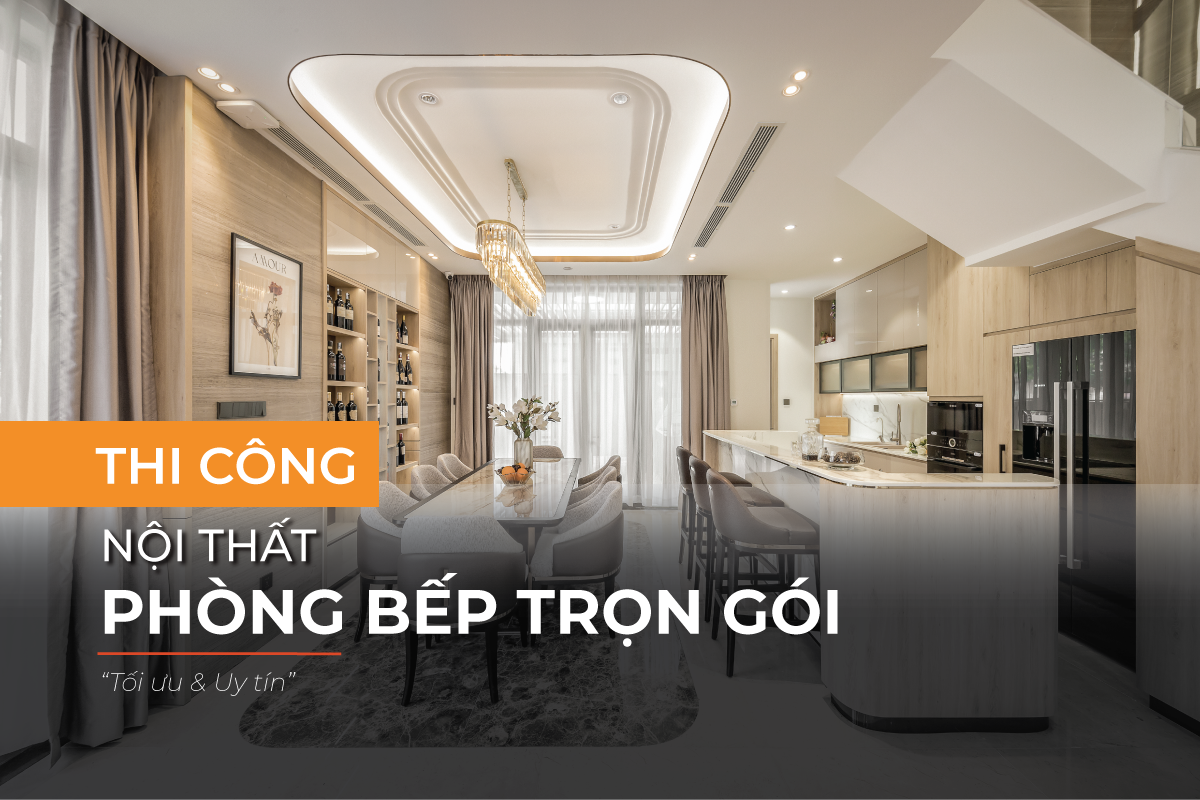 Thi công nội thất phòng bếp trọn gói 