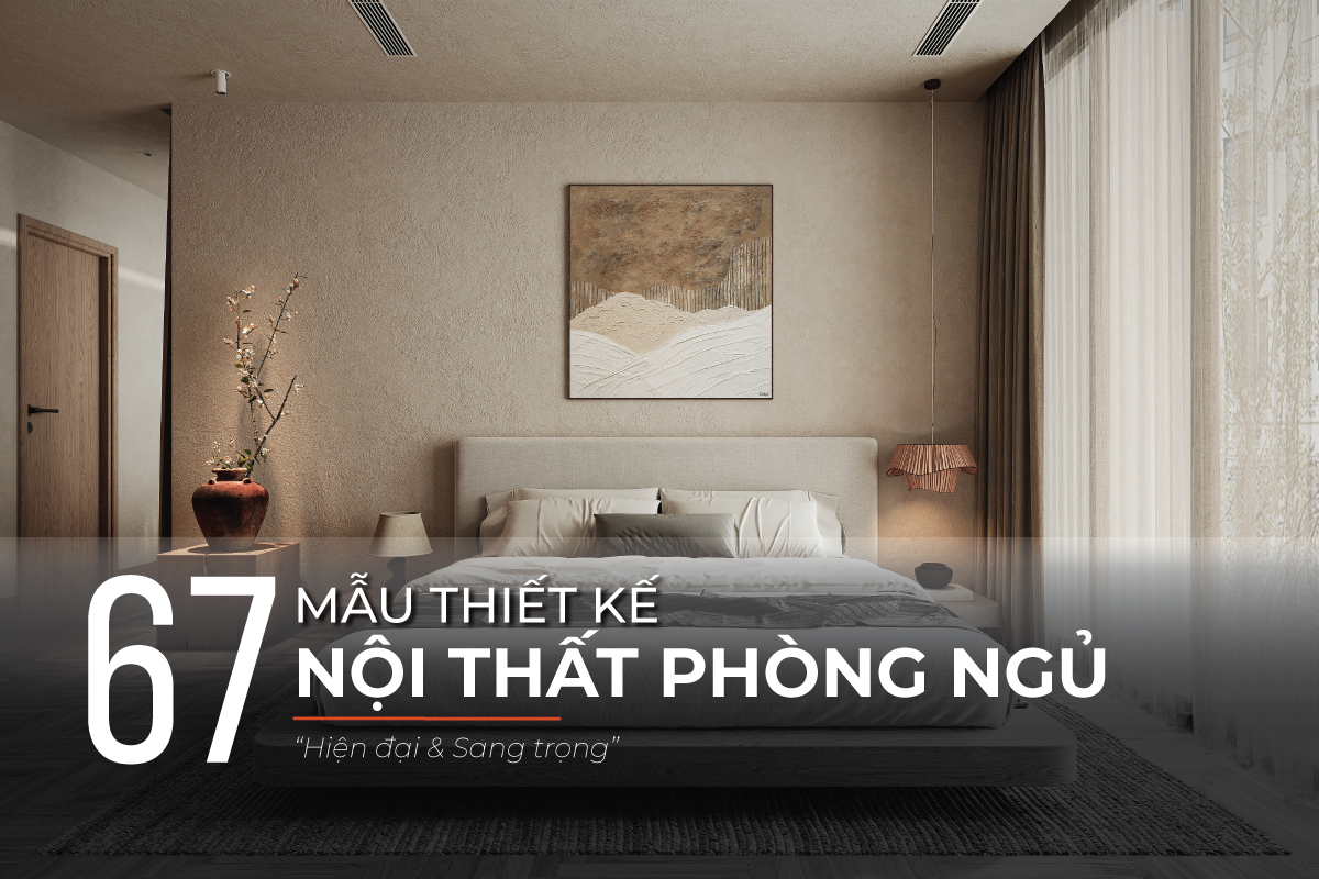 Mẫu thiết kế nội thất phòng ngủ hiện đại